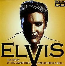 Elvis Presley - The story of the undisputed King of rock & roll