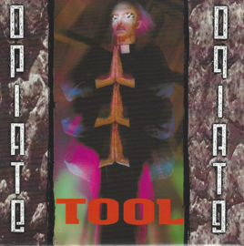 Tool - Opiate (0205050/02)