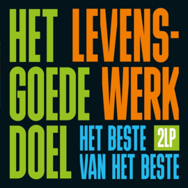 Goede doel - Levenswerk: het beste van ... (2-LP)(Het goede doel)