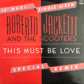 Roberto Jacketti and the scooters - This must be love (12") (0406100)