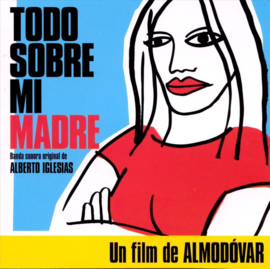 OST - Todo sobre mi madre (0205052/176) (Alberto Iglesias)