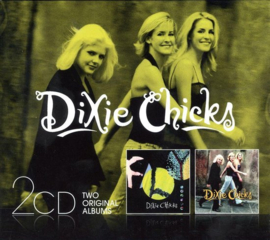 Dixie Chicks - Fly/Wide open spaces (2CD)