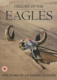 Eagles - History of the Eagles: the story of an Amerian band (IMPORT)