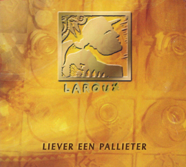 Laroux - Liever een pallieter  (0204988/141)