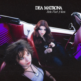 Dea matrona - Hate that I care (LP)