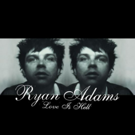 Ryan Adams - Love is hell (CD)
