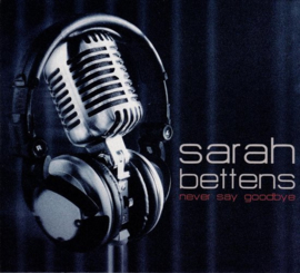 Sam Bettens - Never say goodbye (Sarah Bettens)