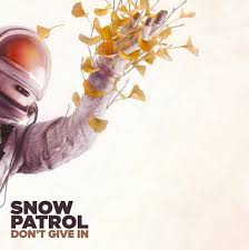 Snow patrol - Don't give in (10")