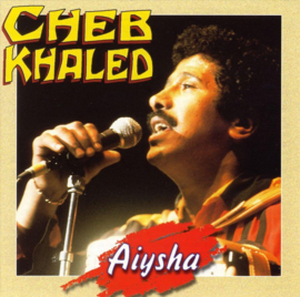 Cheb Khaled - Aiysha (CD)