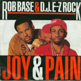 Rob Base & D.J. E-Z Rock - Joy & Pain (0440519)