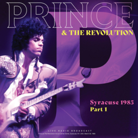Prince & the Revolution - Syracuse 1985, part 1 (LP)
