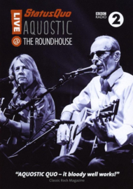 Status Quo - Aquostic live @ the Roundhouse