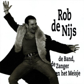 Rob de Nijs - De band, de zanger en het meisje