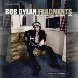 Bob Dylan - Fragments: time out of mind sessions (1996-1997) (2-CD)