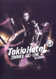 Tokio Hotel - Zimmer 483: live in Europe