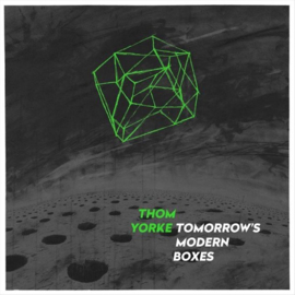 Thom Yorke - Tomorrow's modern boxes