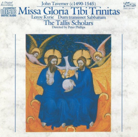 Tallis Scholars - Missa Gloria Tibi Trinitas (CD)