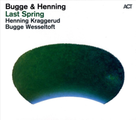 Bugge Wesseltoft & Henning Kraggerud - Last spring (CD)