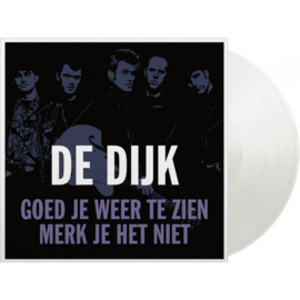 Dijk (De Dijk) - Goed je weer te zien (op Crystal clear 7"vinyl)