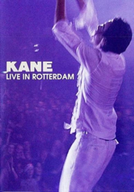 Kane - Live in Rotterdam