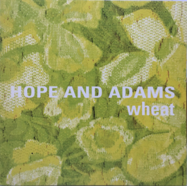 Hope and Adams - Wheat (LP)