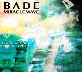 Bade  - Miracle wave (CD)