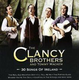 Clancy brothers and Tommy Mackem - 30 songs from Ireland