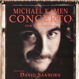 Michael Kamen - Concerto for saxophone (CD)