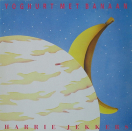 Harrie Jekker - Yoghurt met banaan (LP)