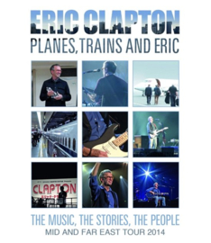 Eric Clapton - Planes, trains and Eric (Blu-ray)