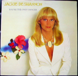 Jackie DeShannon - You're the only dancer (White Vinyl) (0406089/83)