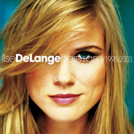 Ilse Delange - Here I am/ 1998 - 2003 (CD)