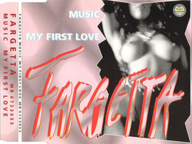 Fargetta - Music - My first love (CD maxi)