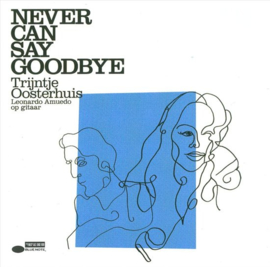 Trijntje Oosterhuis - Never can say goodbye  (0204803)