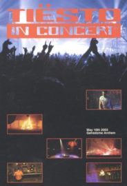 Tiësto in concert (2-DVD) 10 mei 2003, Gelredome Arnhem
