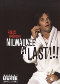 Rufus Wainwright - Milwaukee at last !!! (DVD)