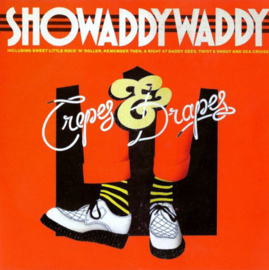 Showaddywaddy - Crepes and drapes (0406089/40)
