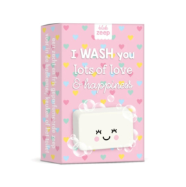 I WASH you lots of love and happiness | zeep
