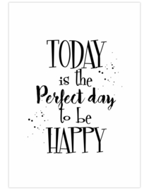 Klembord, poster en staander | Today is the perfect day to be Happy ...