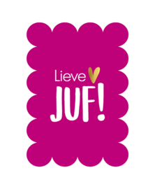 Wenskaart A6 – Lieve juf! – met goudfolie & bubble rand + envelop
