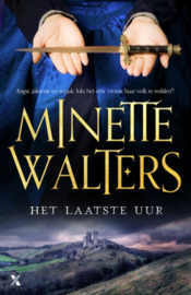 Het laatste uur , Minette Walters