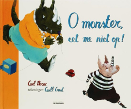 O Monster, Eet Me Niet Op! , Carl Norac