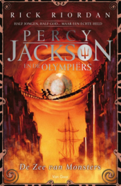 Percy Jackson en de Olympiërs 2 - De zee van monsters Half Jongen, Half God...Maar Een Echte Held, Rick Riordan