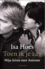 Toen ik je zag - special Bruna Mijn leven met Antonie , Isa Hoes