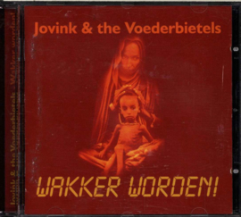 Wakker Worden! , Jovink En De Voederbietels