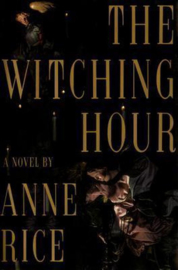 The Witching Hour , Anne Rice Taal: Engels