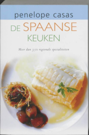 De Spaanse Keuken meer dan 350 regionale specialiteiten ,  Penelope Casas
