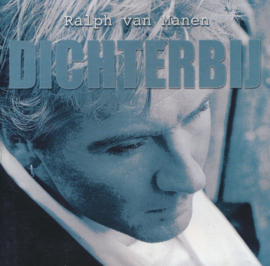 Dichterbij , Ralph van Manen