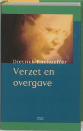 Verzet en overgave brieven en aantekeningen uit de gevangenis , Dietrich Bonhoeffer