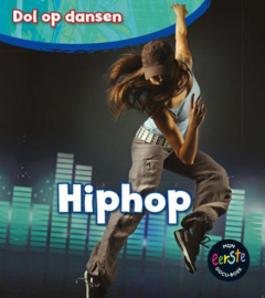 Dol op dansen - Hiphop , Angela Royston Serie: Dol Op Dansen